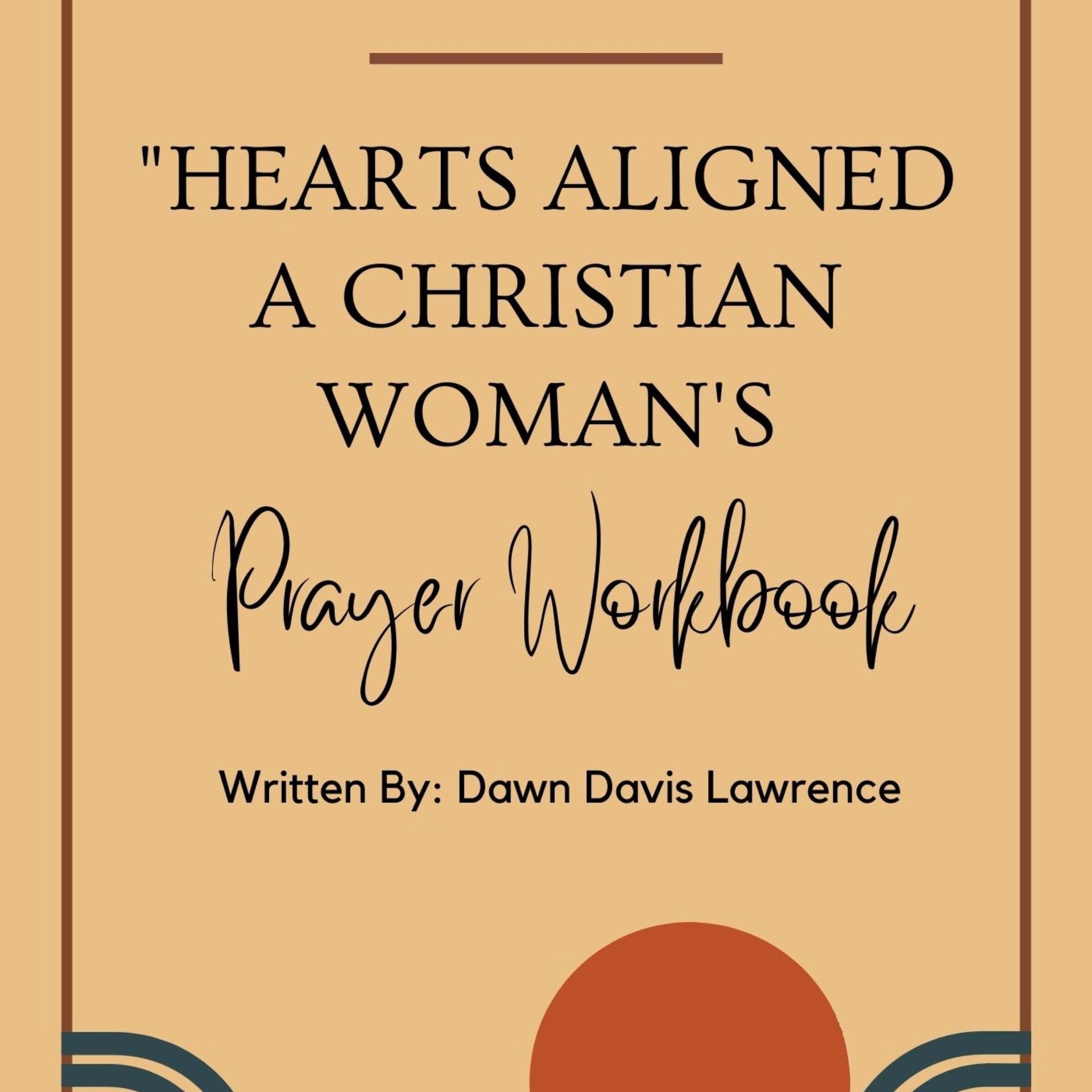 Hearts Aligned: A Christian Woman's Workbook